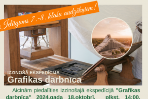 Izzinošā ekspedīcija \"Grafikas darbnīca\"-18.10.24.