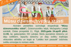 Izzinošā ekspedīcija "Mūsu dziesmusvētku stāsti"-24.04.2025.