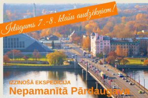 Izzinošā ekspedīcija \"Nepamanītā Pārdaugava\"- 20.09.2024.