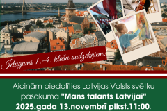 Latvijas Valsts svētku pasākums "Mans talants Latvijai"-13.11.2025.