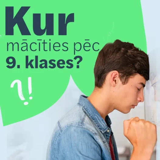 Kur mācīties pēc 9. klases?