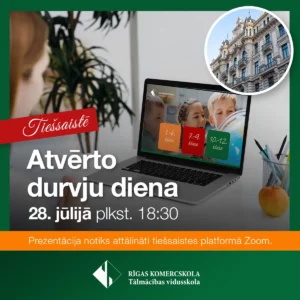 Tālmācības vidusskola "Rīgas Komercskola" aicina pievienoties atvērto durvju dienai 28.jūlijā, 2026