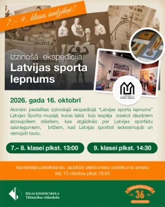 Izzinošā ekspedīcija RKS 7. – 9. klases audzēkņiem “Latvijas sporta lepnums”